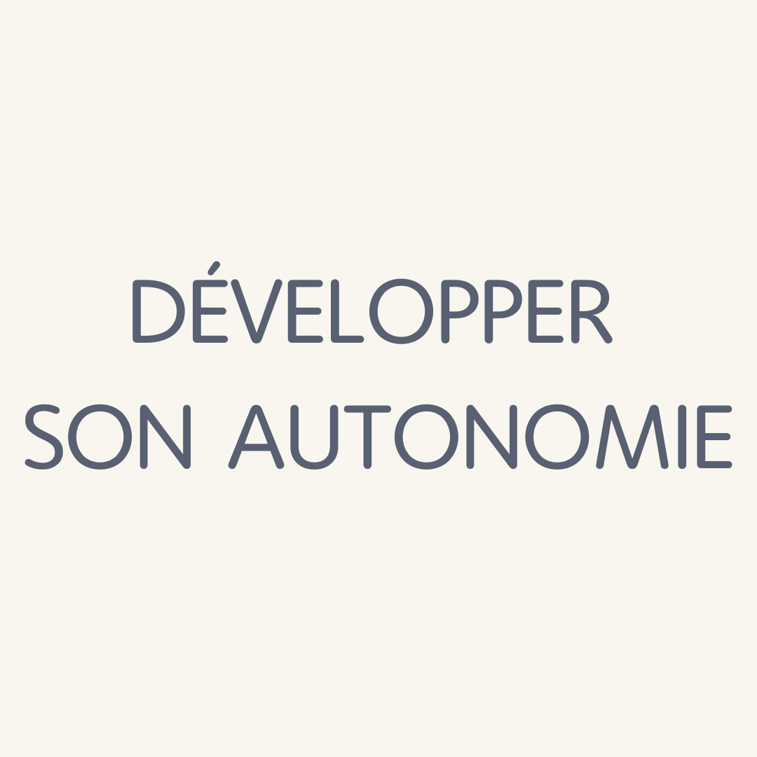 L'autonomie - La boutique des émotions Image