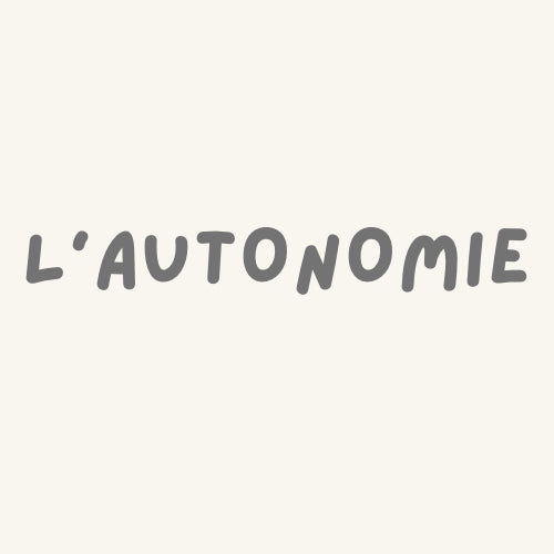 L'autonomie - La boutique des émotions
