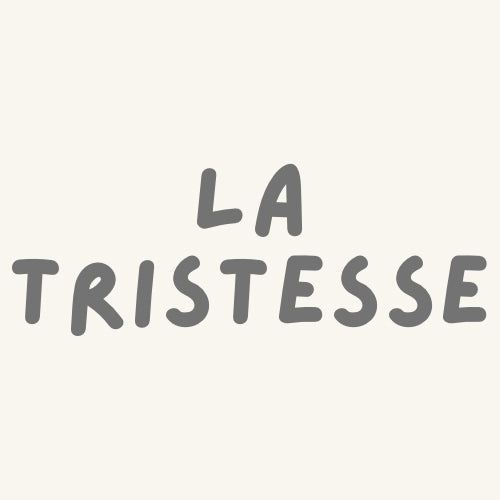La tristesse - La boutique des émotions